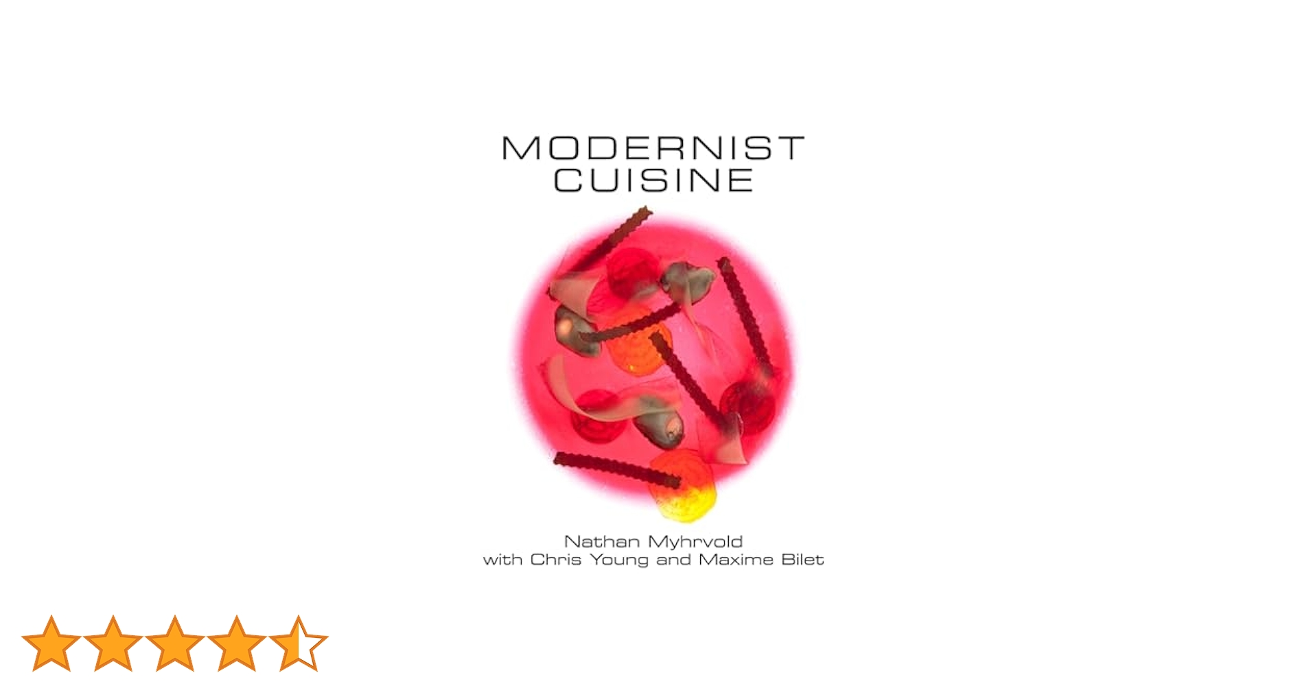 Modernist Cuisine. The Art and Science of Cooking : Young